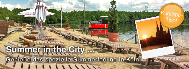mein Appartement in Köln: Erleben Sie den Sommer.